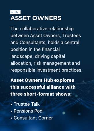 The collaborative relationship between Asset Owners, Trustees and Consultants, holds a central position in the financial landscape, driving capital allocation, risk management and responsible investment practices.